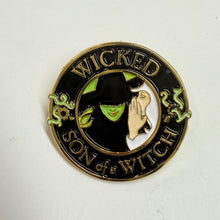 Load image into Gallery viewer, Wicked son of a Witch Musical Humor Oz enamel pin brooch free ship $25+