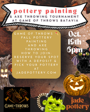 Load image into Gallery viewer, Fall Pottery Painting and Axe throwing tournament at Game of Throws Batavia! October 19th @6pm