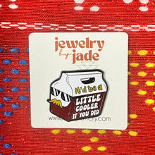 Load image into Gallery viewer, it'd be a little cooler if you did funny enamel pin brooch FREE SHIPPING OVER $45