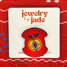 Load image into Gallery viewer, Eat p***y it’s vegan funny enamel pin gift