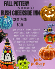 Load image into Gallery viewer, Fall Pottery Painting at Rush Creekside Inn Thursday Sept 24th 6pm
