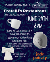 Load image into Gallery viewer, Pottery Painting Night at Fratelli's Italian Restaurant Avon June 24th