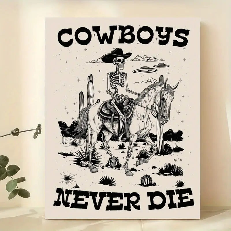 Cowboys Never Die Canvas Poster 12x16