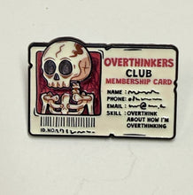 Load image into Gallery viewer, Overthinkers membership card anxiety goth humor enamel pin brooch free ship $25
