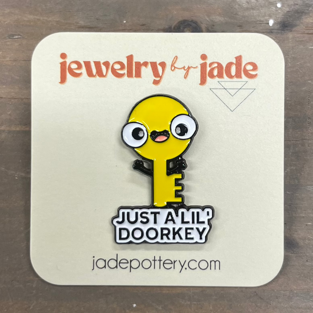 Just a Lil' Doorkey Enamel Pin