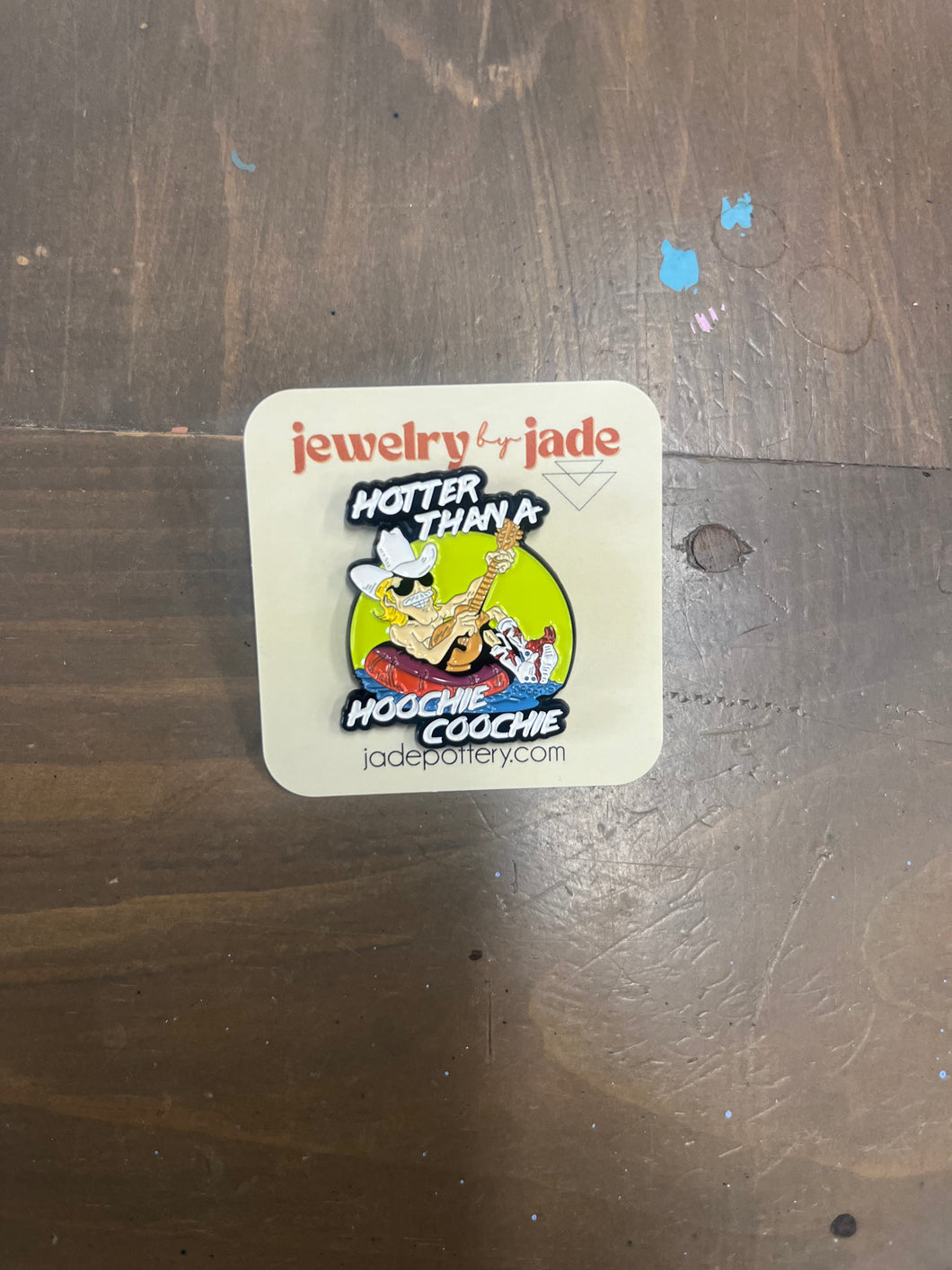 Hotter than a Hooch Coochie Enamel Pin