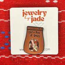 Load image into Gallery viewer, Eat a bag of dicks funny enamel pin gift
