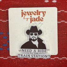 Load image into Gallery viewer, Yellowstone Rip ride to the train station enamel pin cowboy funny brooch
