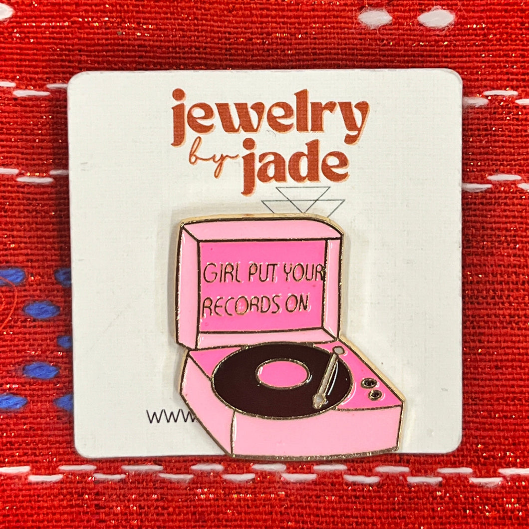 Girl put your records on music song record player enamel pin brooch