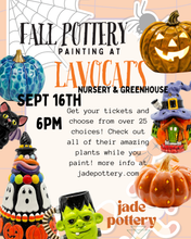 Load image into Gallery viewer, Fall Pottery Painting at Lavocat's Family Nursary &amp; Greenhouse September 16th 6pm
