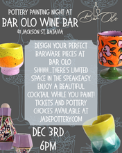 Load image into Gallery viewer, Pottery Painting Night at Bar Olo Batavia Thursday Dec 3rd 6pm DEPOSIT
