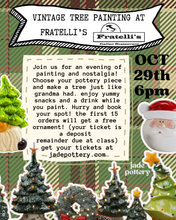Load image into Gallery viewer, Vintage Christmas Tree Class at Fratellis's DEPOSIT ONLY (Balance due at class) OCT 29th 6pm
