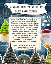 Load image into Gallery viewer, Vintage Christmas Tree Class at Blue Barn Cidery DEPOSIT ONLY (Balance due at class) DEC 2nd 6pm

